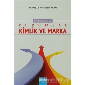 Yeni Başlayanlar İçin Kurumsal Kimlik ve Marka - Pınar Seden