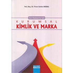 Yeni Başlayanlar İçin Kurumsal Kimlik ve Marka - Pınar Seden