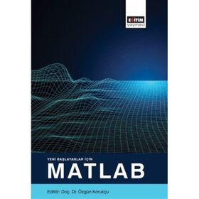 Yeni Başlayanlar İçin Matlab Eğitim Yayınevi