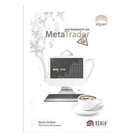 YENI BAŞLAYANLAR İÇİN META TRADER - BORIS SHILOV;DIMITRY RANNEV
