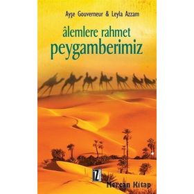 YENI BAŞLAYANLAR İÇİN PEYGAMBERIMIZ - LEYLÂ AZZAM, AYŞE GOUVERNEUR