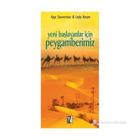 YENI BAŞLAYANLAR İÇİN PEYGAMBERIMIZ - LEYLÂ AZZAM, AYŞE GOUVERNEUR