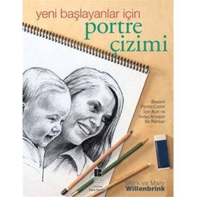 YENI BAŞLAYANLAR İÇIN PORTRE ÇIZIMI - MARK VE MARY WILLENBRINK