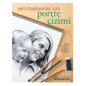 YENI BAŞLAYANLAR İÇIN PORTRE ÇIZIMI - MARK VE MARY WILLENBRINK