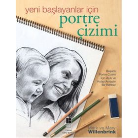 YENI BAŞLAYANLAR İÇIN PORTRE ÇIZIMI - MARK VE MARY WILLENBRINK