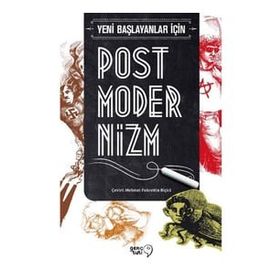 Yeni Başlayanlar İçin Postmodernizm - Jim Powell