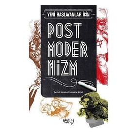 Yeni Başlayanlar İçin Postmodernizm - Jim Powell