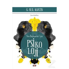 Yeni Başlayanlar İçin Psikoloji - G. Neil Martin
