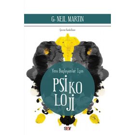 Yeni Başlayanlar İçin Psikoloji - G. Neil Martin