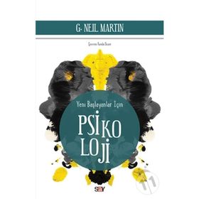 Yeni Başlayanlar İçin Psikoloji - G. Neil Martin