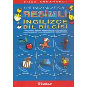 YENI BAŞLAYANLAR İÇIN RESIMLI İNGILIZCE DILBILGISI - ERTAN ARDANANCI