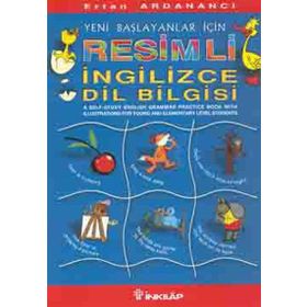 YENI BAŞLAYANLAR İÇIN RESIMLI İNGILIZCE DILBILGISI - ERTAN ARDANANCI