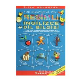 YENI BAŞLAYANLAR İÇIN RESIMLI İNGILIZCE DILBILGISI - ERTAN ARDANANCI