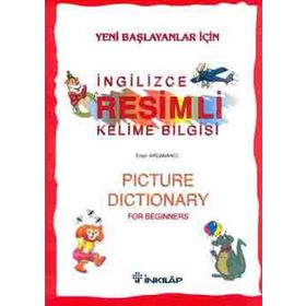 YENI BAŞLAYANLAR İÇİN RESIMLI İNGİLİZCE KELIME BILGISI - ERTAN ARDANANCI