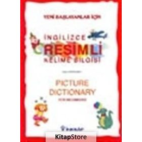 YENI BAŞLAYANLAR İÇİN RESIMLI İNGİLİZCE KELIME BILGISI - ERTAN ARDANANCI