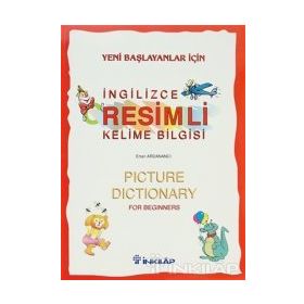 YENI BAŞLAYANLAR İÇİN RESIMLI İNGİLİZCE KELIME BILGISI - ERTAN ARDANANCI