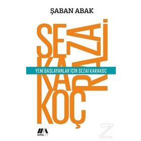 Yeni Başlayanlar için Sezai Karakoç - Şaban Abak