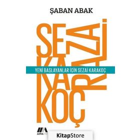 Yeni Başlayanlar için Sezai Karakoç - Şaban Abak