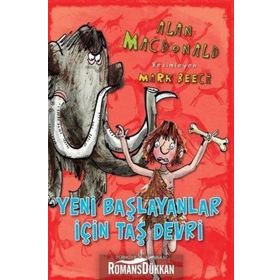 Yeni Başlayanlar için Taş Devri - Alan MacDonald
