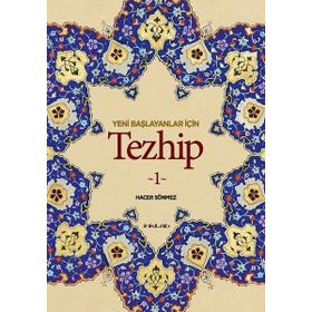 Yeni Başlayanlar İçin Tezhip 1 - Hacer Sönmez
