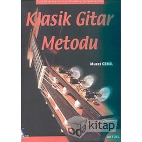 YENI BAŞLAYANLAR İÇİN VE GELİŞTİRMEK İSTEYENLER İÇİN KLASIK GITAR METODU (VCD UYGULAMALI) - MURAT CEMIL