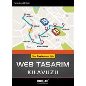 Yeni Başlayanlar İçin Web Tasarım Kılavuzu - Tahsin Berk Ceylan