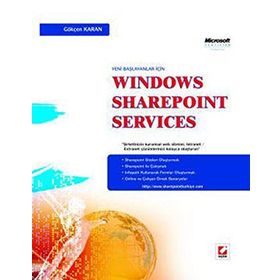 YENI BAŞLAYANLAR İÇİN WINDOWS SHAREPOINT SERVICES - GÖKÇEN KARAN