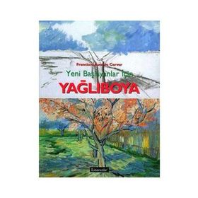 YENI BAŞLAYANLAR İÇİN YAĞLIBOYA - FRANCISCO ASENSIO CERVER