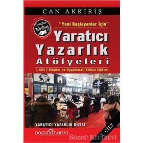 Yeni Başlayanlar İçin Yaratıcı Yazarlık Atölyeleri - Can Akkiriş