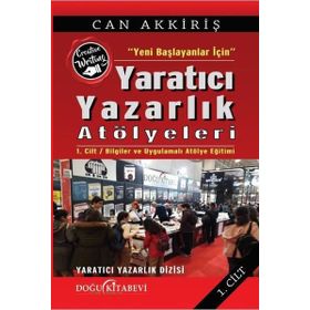 Yeni Başlayanlar İçin Yaratıcı Yazarlık Atölyeleri - Can Akkiriş