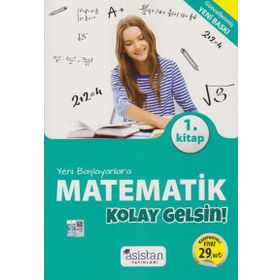 Yeni Başlayanlara Matematik Kolay Gelsin 1. Kitap-Asistan Yayınları