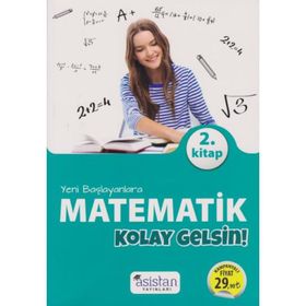 Yeni Başlayanlara Matematik Kolay Gelsin 2. Kitap-Asistan Yayınları