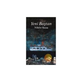 YENI BAŞTAN - NİLÜFER KUYAŞ