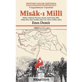 Yeni Belgeler Işığında Vazgeçilmeyen Topraklar Misak-ı Milli 2 - Enes Demir