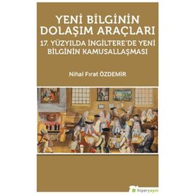 Yeni Bilginin Dolaşım Araçları Nihal Fırat Özdemir