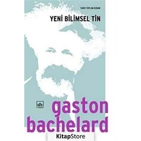 YENI BILIMSEL TIN - GASTON BACHELARD