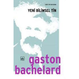 YENI BILIMSEL TIN - GASTON BACHELARD
