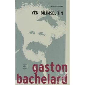 YENI BILIMSEL TIN - GASTON BACHELARD