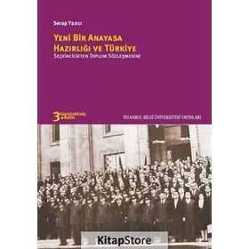 Yeni Bir Anayasa Hazırlığı ve Türkiye - Serap Yazıcı
