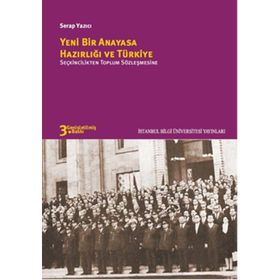 Yeni Bir Anayasa Hazırlığı ve Türkiye - Serap Yazıcı