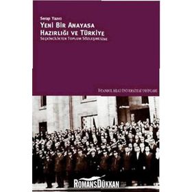 Yeni Bir Anayasa Hazırlığı ve Türkiye - Serap Yazıcı