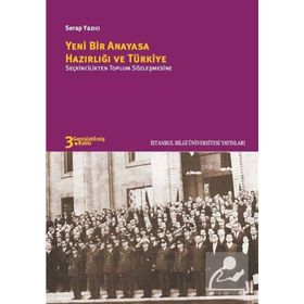 Yeni Bir Anayasa Hazırlığı ve Türkiye - Serap Yazıcı