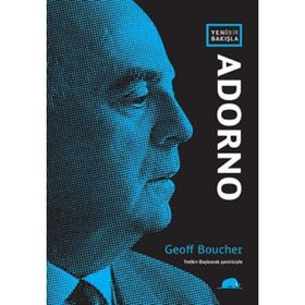 YENI BIR BAKIŞLA: ADORNO - GEOFF BOUCHER