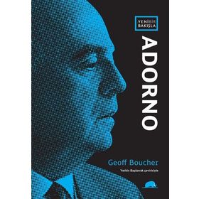 YENI BIR BAKIŞLA: ADORNO - GEOFF BOUCHER