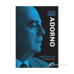 YENI BIR BAKIŞLA: ADORNO - GEOFF BOUCHER