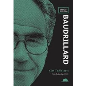 Yeni Bir Bakışla Baudrillard - Kim Toffoletti