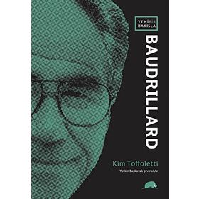 Yeni Bir Bakışla Baudrillard - Kim Toffoletti