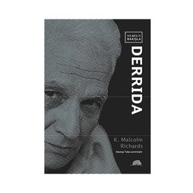 Yeni Bir Bakışla Derrida - K. Malcom Richards