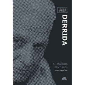 Yeni Bir Bakışla Derrida - K. Malcom Richards