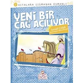 YENI BIR ÇAĞ AÇILIYOR KITALARA SIĞMAYAN OSMANLI 2 - İSMAİL ÇOLAK